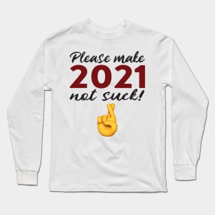 New Year 2020 to 2021 Funny Long Sleeve T-Shirt